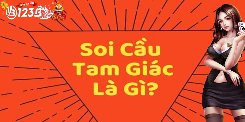 Soi cầu lô tam giác | Bí quyết chiến thắng trò chơi lô đề 2024